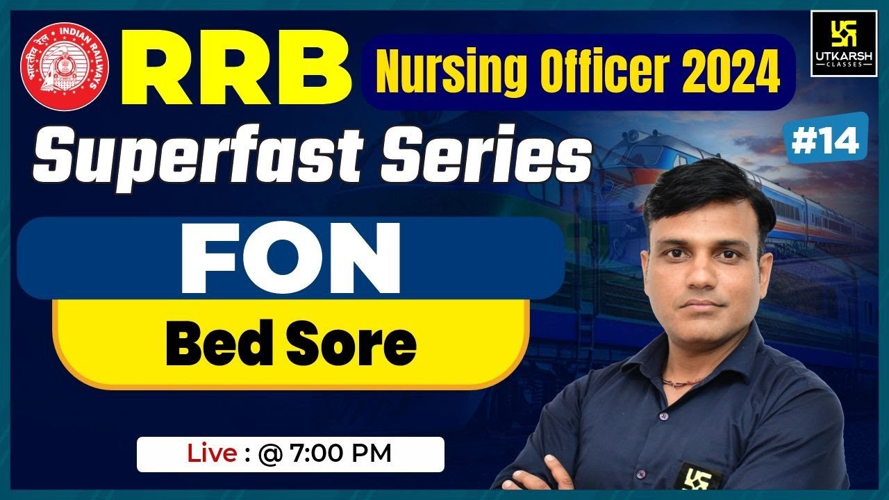 RRB Nursing Officer 2024 | FON #14 Bed Sore | RRB Superfast Series | MCQs | Shailendra Sir