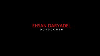 Ehsan Daryadel - Dordoone | OFFICIAL MUSIC VIDEO Resimi