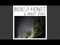 Miniature de la vidéo de la chanson World Heaves