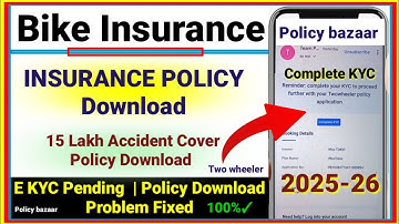 Policy Bazaar Bike Insurance KYC Pending  | Insurance Policy Download | KYC Process Complete