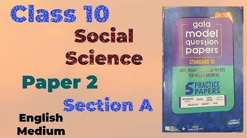 Std. 10 Social Science | Gala Assignment 2026 | Paper - 2 | Section A | Gala Paper | English Medium