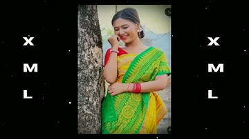 New XML file Bodo song // 20 25 // Sipung video edt tor •• ❤️🥀