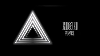 SIVIK - High (neon lyrics)