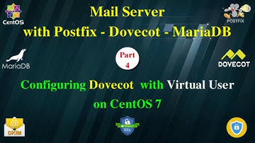 Mail Server Postfix Dovecot MariaDB - Part 4 : Configuring Dovecot  with Virtual User