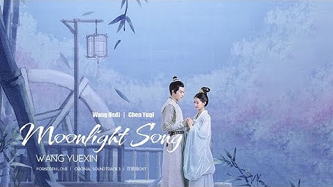 Thumbnail of [Eng/Pinyin] Moonlight Song - Wang Yuexin | Unchained Love OST《浮图缘》