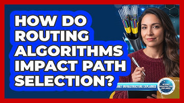 How Do Routing Algorithms Impact Path Selection?