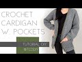 Crochet Cardigan with Pockets | Tutorial DIY