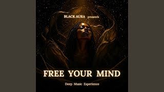 Free Your Mind - Black Aura