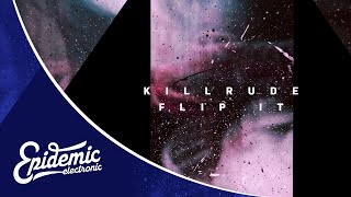 Killrude - Flip It