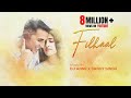 FILHALL - Remix | DJ Sandy Singh X Dj Anne | Akshay Kumar Nupur Sanon | B Praak | Jaani | Ammy Virk