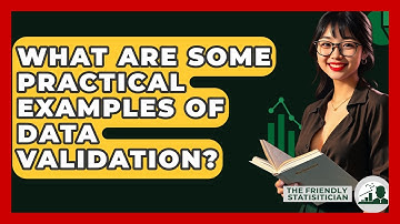What Are Some Practical Examples Of Data Validation? - The Friendly Statistician