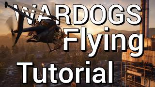 How to Fly Better in WARDOGS screenshot 1