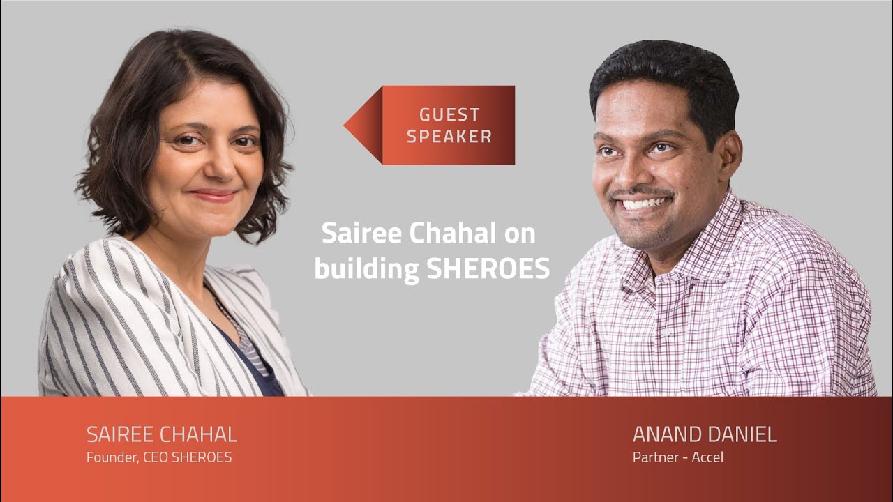 Sairee Chahal on building SHEROES - SEED TO SCALE INSIGHTS #56