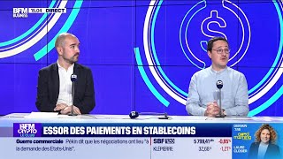 BFM Crypto, le Club : Essor des paiements en stablecoins