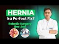 Robotic Surgery Itni Advanced Kyun Hai? 😱 Hernia Patients Must Watch! I Dr Ajay Yadav