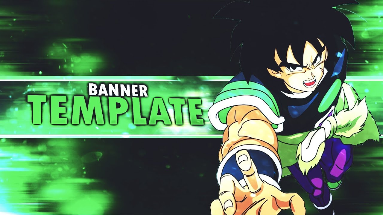 Banner Template Broly - Dragon Ball Super - YouTube