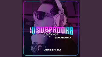 La Usurpadora (Guaracha Remix)