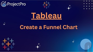 Data Visualization Made Fun: Creating a Funnel Chart in Tableau