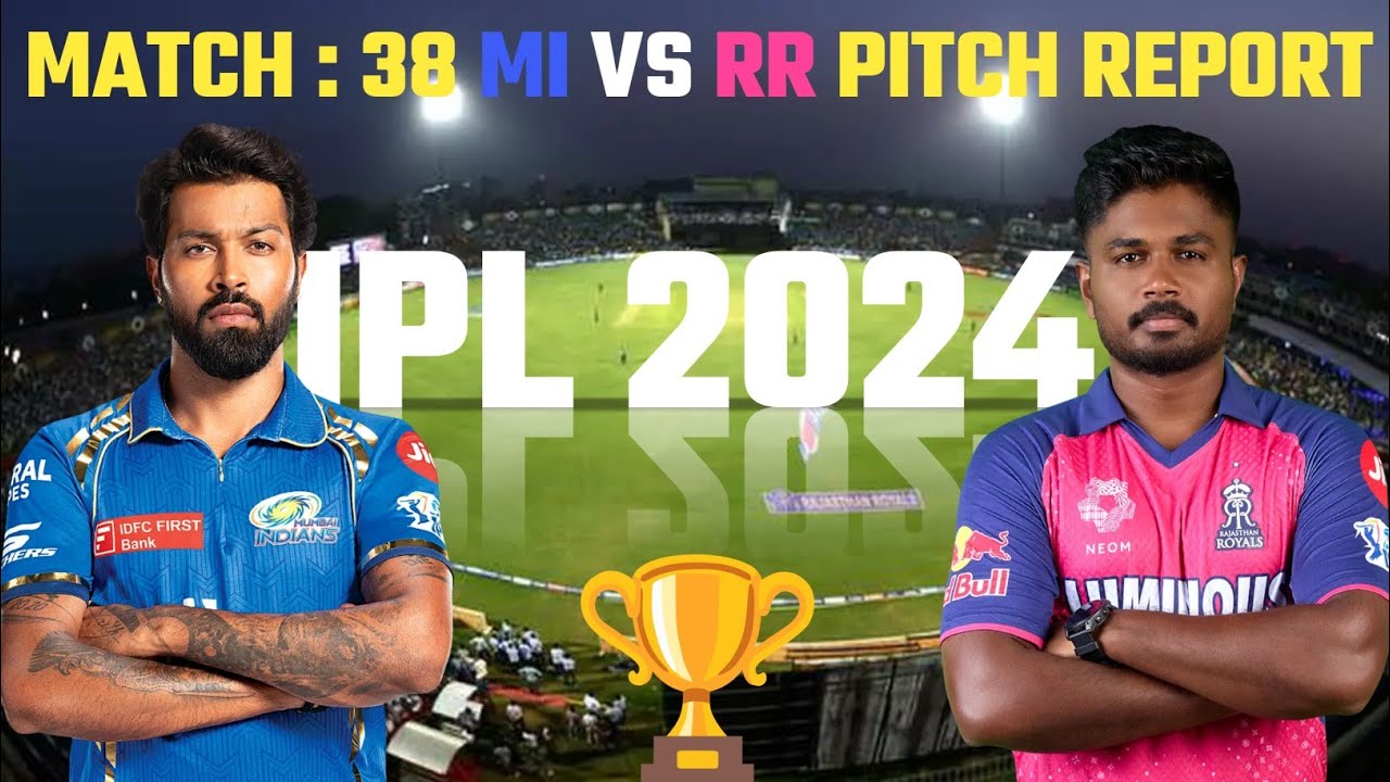 MI VS RR PITCH REPORT | IPL 2024 MATCH 38 | SAWAI MANSINGH STADIUM PITCH