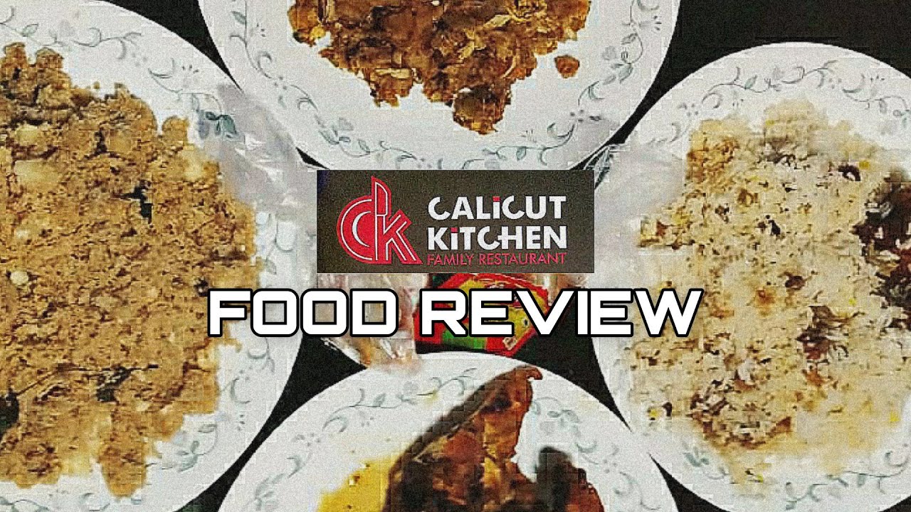 Calicut Kitchen Restaurant Mangalore Kerala Food Review Malayalam