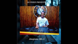 Dj Feekx  Amapiano Mix 6  Best Soulful Amapiano Ft Kabza De Smallmawhoo Dj Maphorisa Aymos