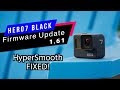 GoPro Hero7 Black: New Firmware Update 1.61 HyperSmooth FIXED! GoPro Tip #634