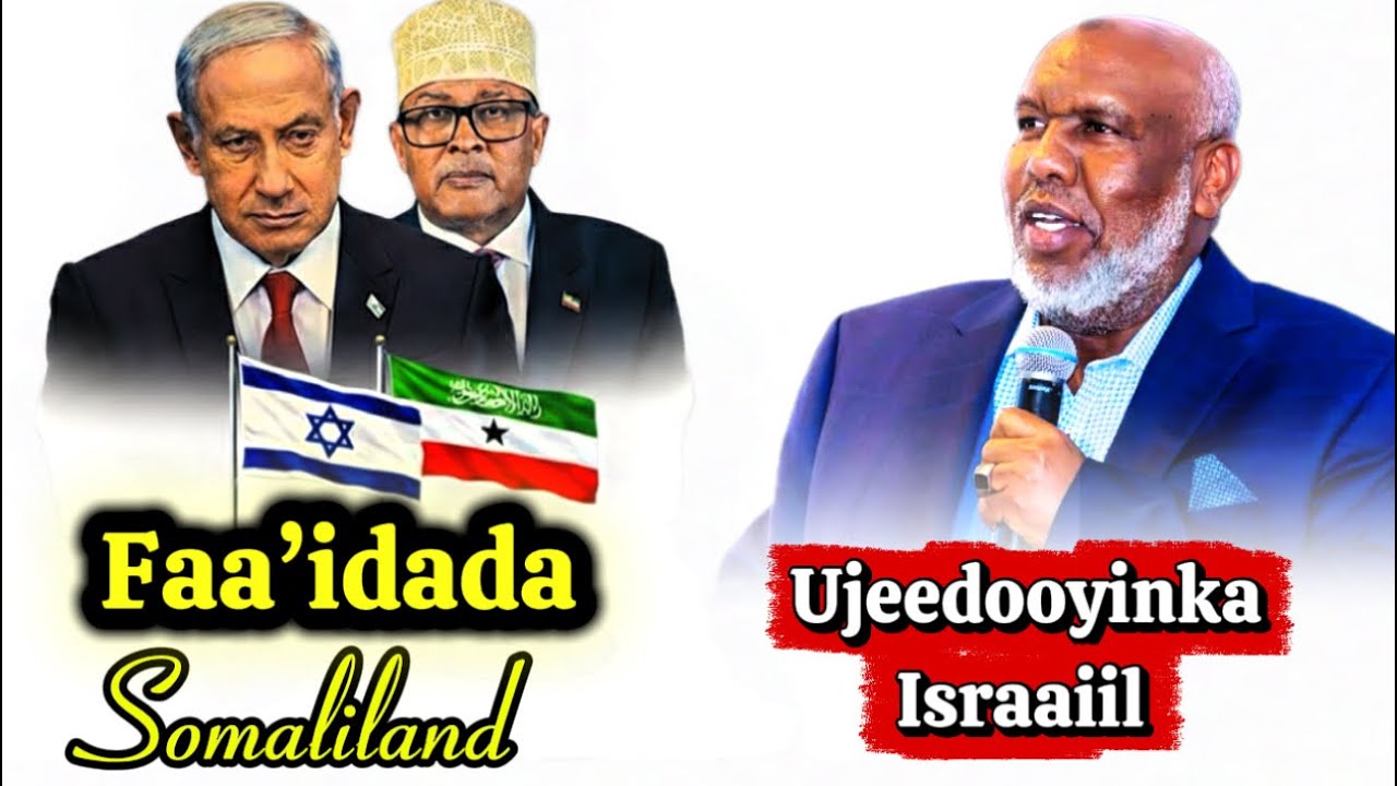 Faa’idada Aqoonsiga Somaliland iyo Ujeedooyinka ISR doonayso … Sheekh Abdirahman bashir 