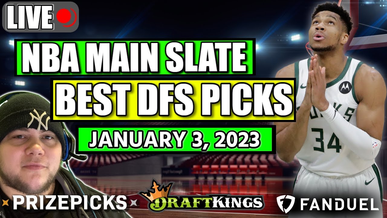Best NBA DFS Picks Today 1/3/2023 FanDuel DraftKings PrizePicks