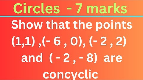#concyclic points #circles @EAG