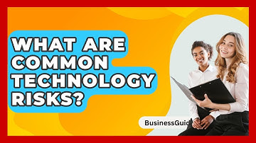 What Are Common Technology Risks? - BusinessGuide360.com