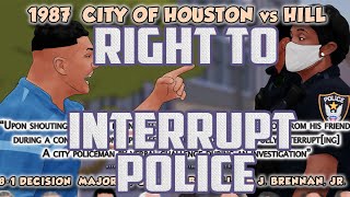 Houston V Hill - Right to Interrupt Police