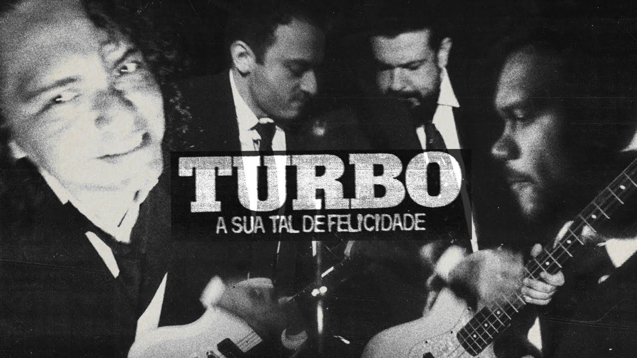 Turbo  - A sua tal de felicidade (Clipe Oficial)