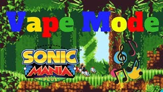 Vaporwave (Vape Mode) - Sonic Mania Plus