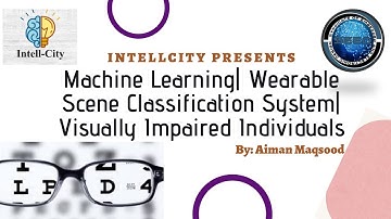 Machine Learning | Wearable Scene Classification System | Computer Vision
