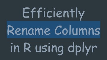 Efficiently Rename Columns in R using dplyr