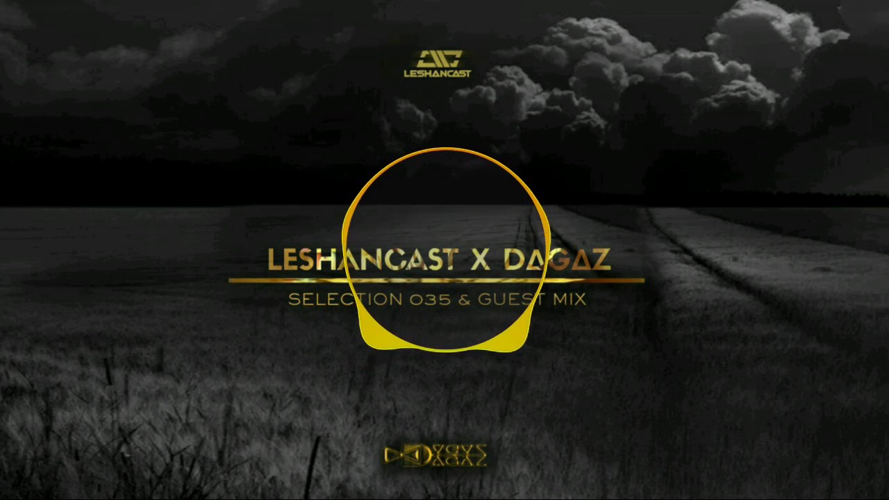 Future Garage / Leshancast x DAGAZ - Selection 035 & Guest mix