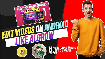 Algrow Video Editing | How To Edit Videos Like Algrow | Algrow jaise video editing kaise kare ?