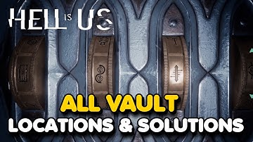 Hell Is Us - All Vaults of Forbidden Knowledge Locations & Solutions