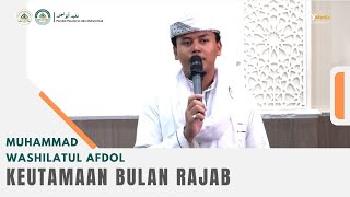 48. Ceramah Santri : Keutamaan Bulan Rajab– Muhammad Washilatul Afdol