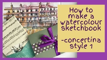How to make a watercolour sketchbook - easy concertina or accordion