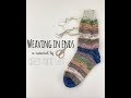 Weaving in Ends - Crazy Sock Lady Tutorial