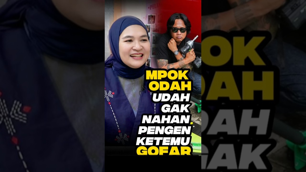 MPOK ODAH GAK TAHAN PENGEN PELUK GOFAR HILMAN  #trending #podcast #viral #fypシ