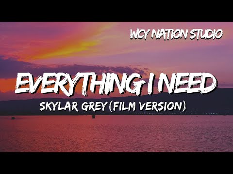 Skylar Grey - Everything I Need (Film Version) (Lyrics)