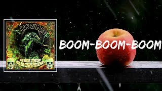 Boom Boom Boom (Lyrics) - Rob Zombie