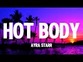 Ayra Starr Hot Body Lyrics Ayra Starr Hot Body Lyrics