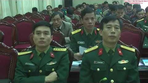 Thạch Thất Tổng kết công tác Quân sự quốc phòng và phong trào thi đua quyết thắng năm 2018