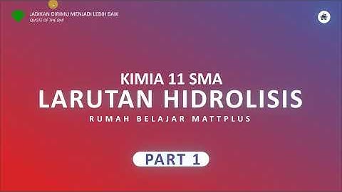 Larutan berikut yang mengalami hidrolisis sebagian dan dapat memerahkan kertas lakmus biru adalah