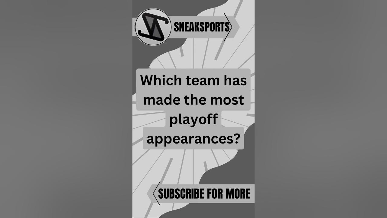 Which Team Has Made The Most Playoff Appearances YouTube which-team-has-made-the-most-playoff-appearances-youtube