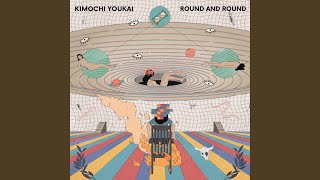Video-Miniaturansicht von „Kimochi Youkai - Round and Round“