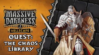 Massive Darkness 2 Playthrough: The Chaos Library. Custom Quest